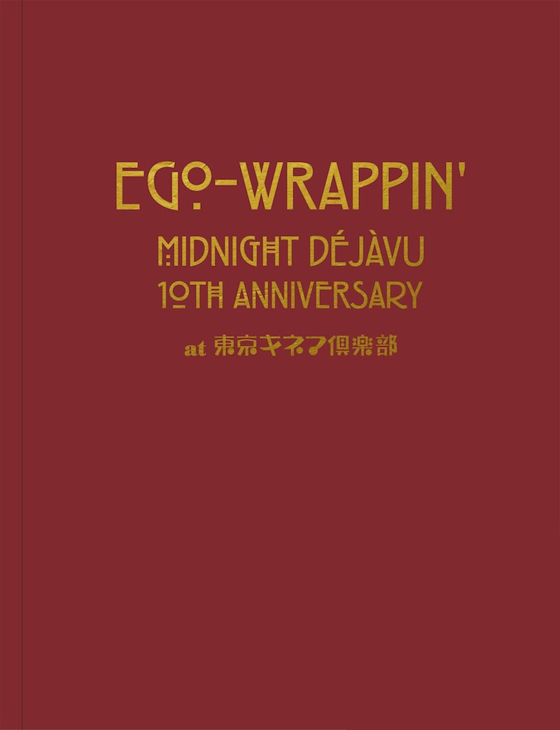 「MIDNIGHT DEJAVU 10TH ANNIVERSARY at 東京キネマ倶楽部」